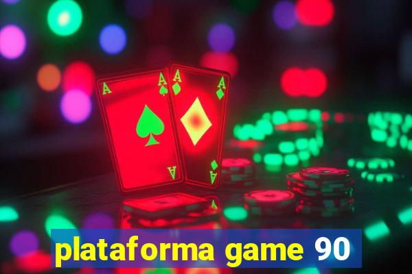 plataforma game 90